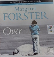 Over written by Margaret Forster performed by Susan Jameson on Audio CD (Unabridged)